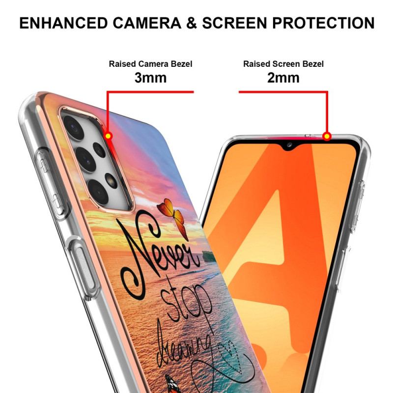 Capa Para Samsung Galaxy A13 Nunca Pare De Sonhar Com Borboletas