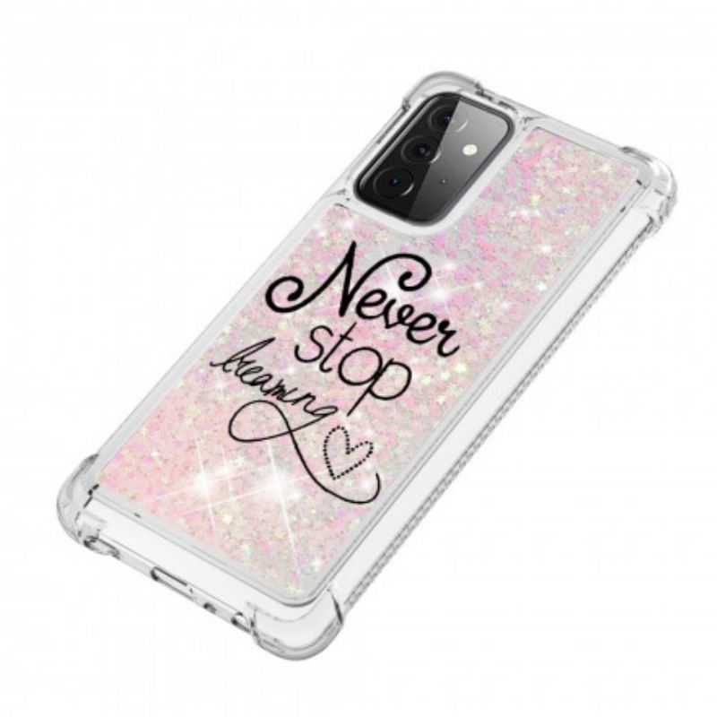 Capa Para Samsung Galaxy A72 4G / A72 5G Nunca Pare De Sonhar Com Glitter